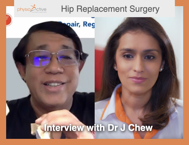 Singapore Surgeon Insights: Hip Replacement – Dr J Chew