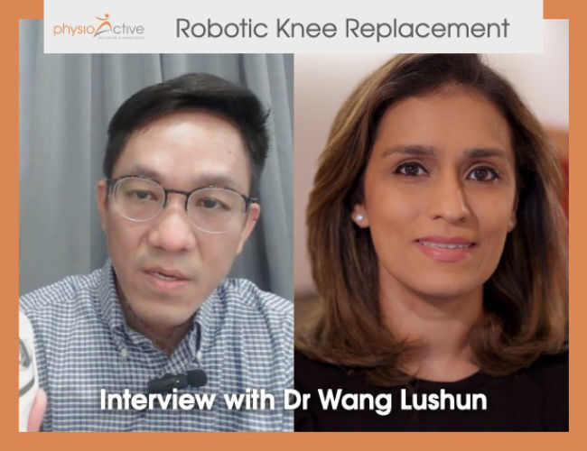 Singapore Surgeon Insights – Bedah Lutut Robotik